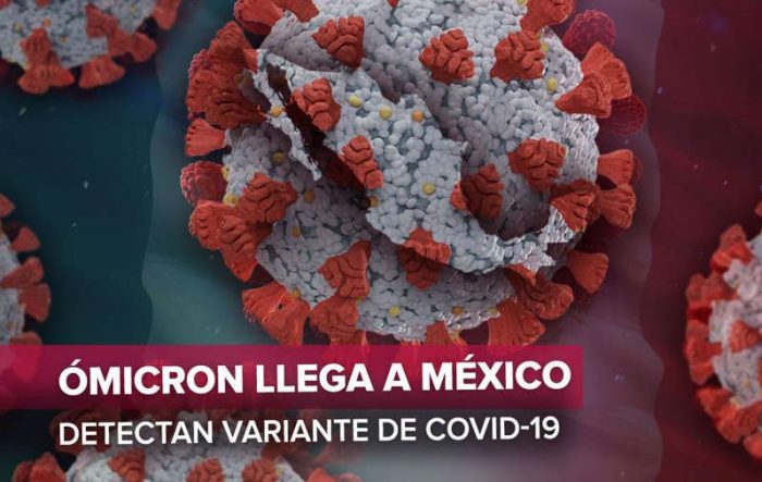 Confirman primer caso de variante Ómicron en México